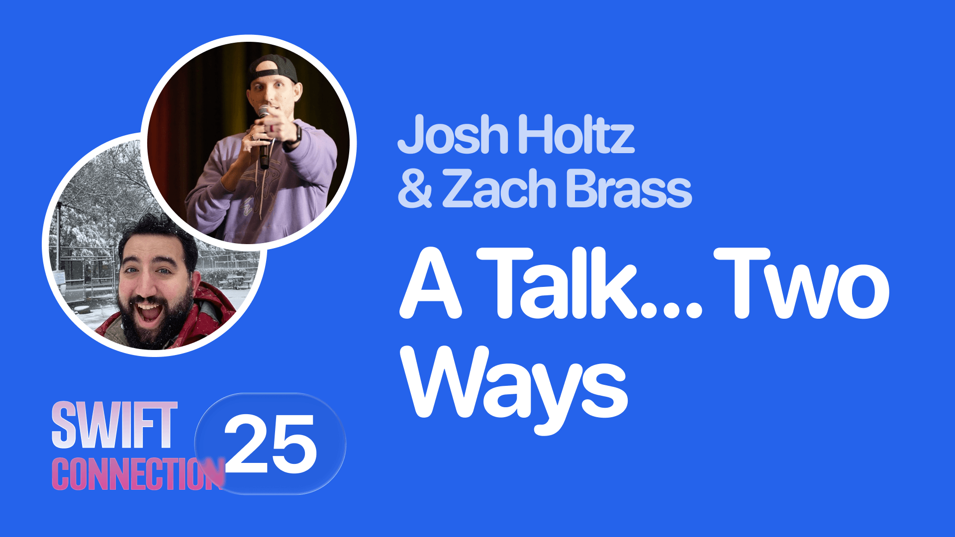 Josh Holtz & Zach Brass
